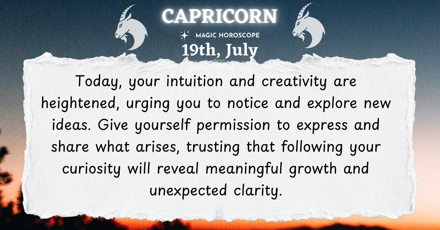 ♑ Capricorn today Sunday July 19th | Magic Horoscope