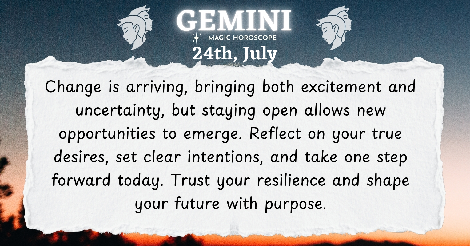♊ Gemini today Friday July 24th | Magic Horoscope