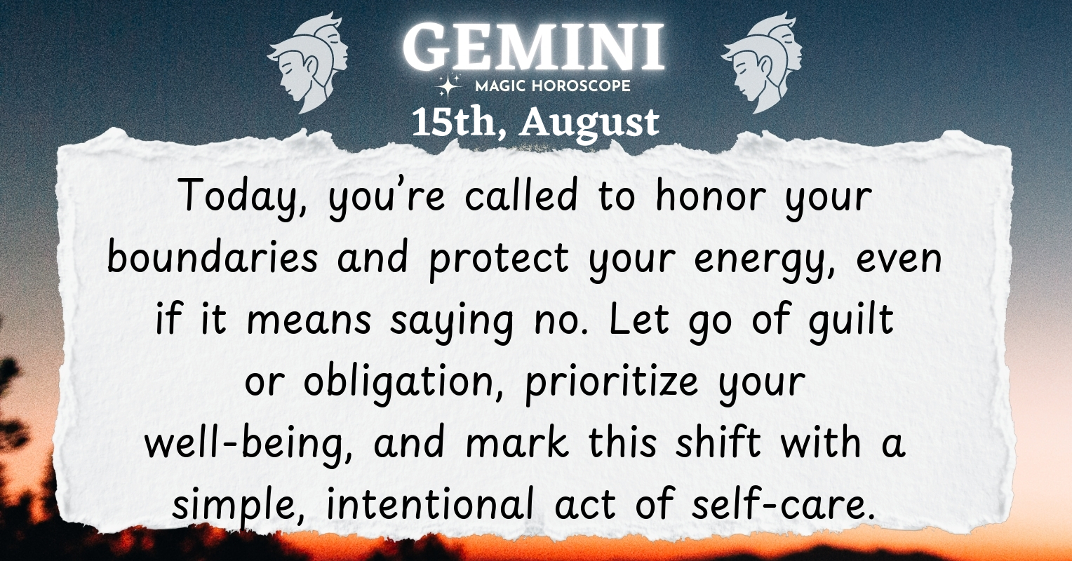 ♊ Gemini today Saturday August 15th | Magic Horoscope