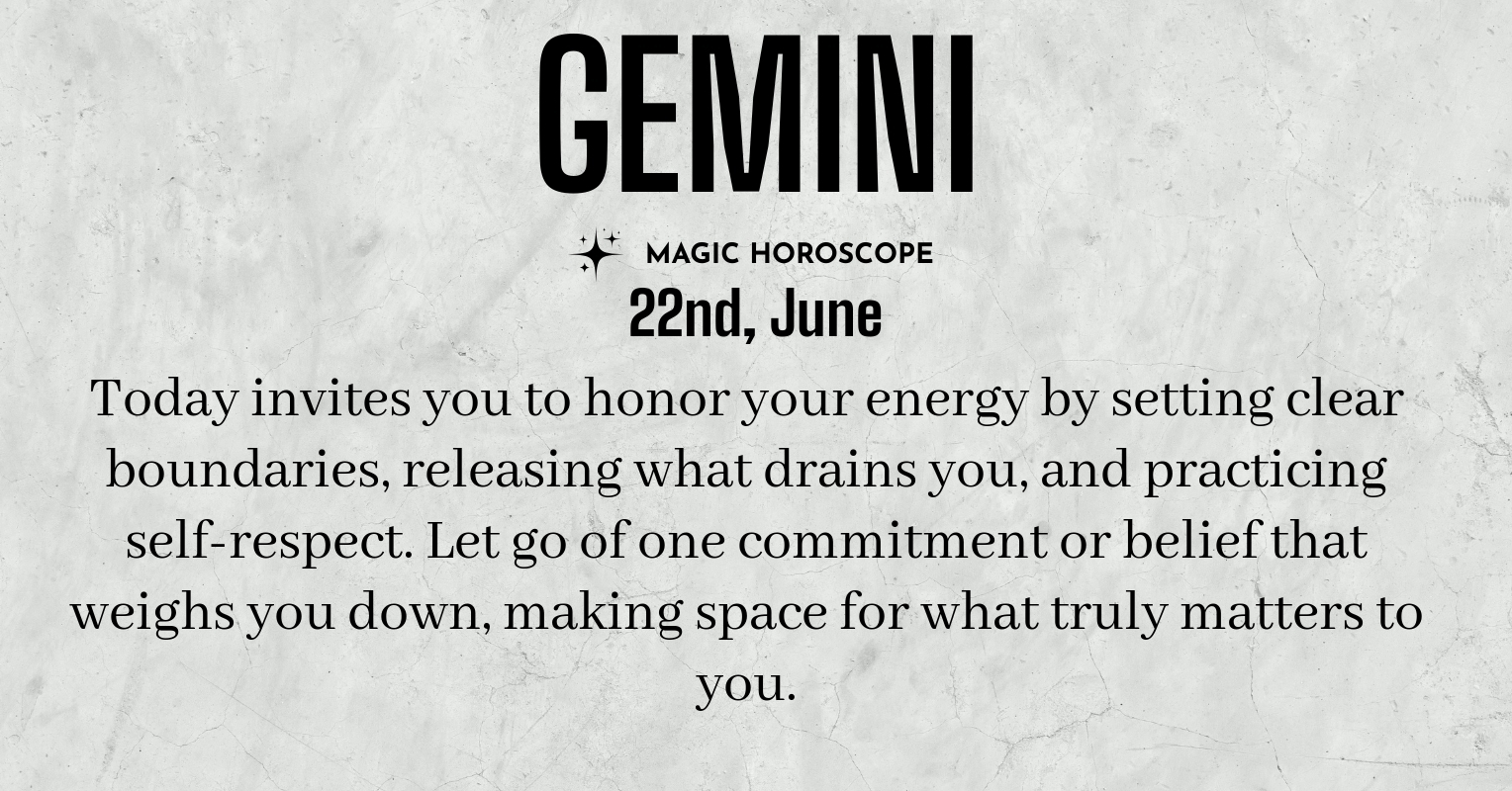 ♊ Gemini today Monday June 22nd | Magic Horoscope