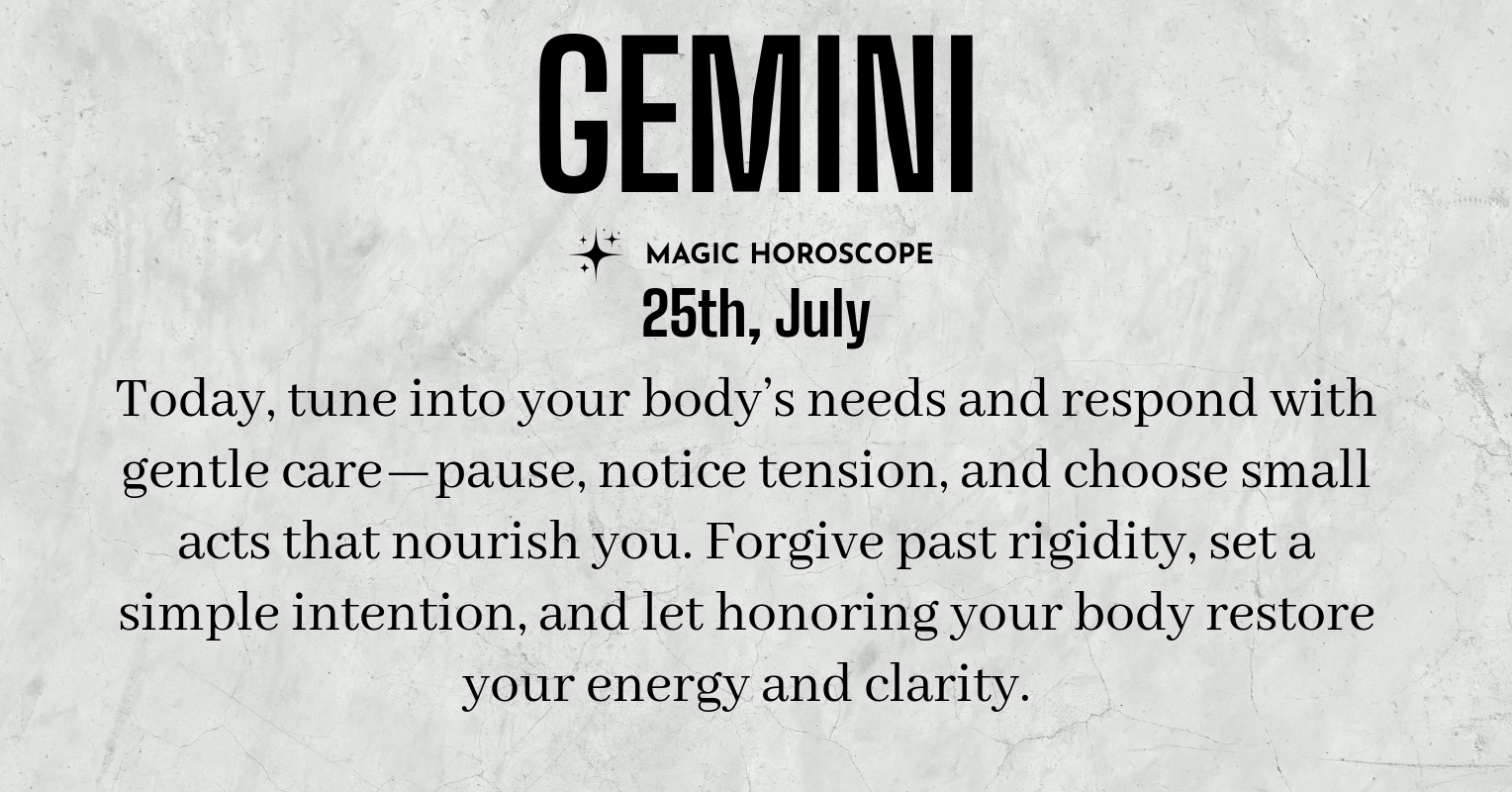 ♊ Gemini today Saturday July 25th | Magic Horoscope