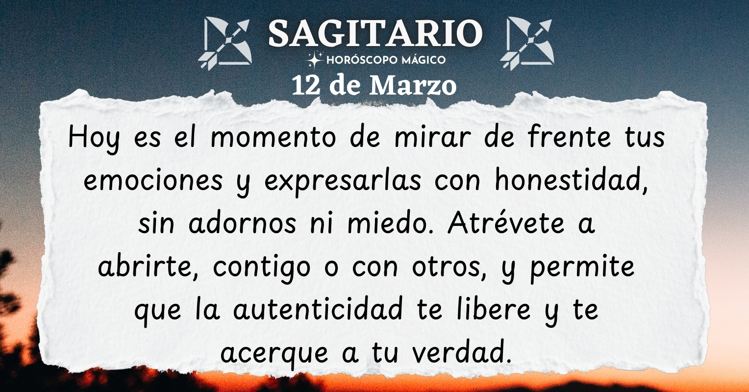 ♐ Sagitario hoy Jueves 12 de Marzo | Horóscopo Mágico
