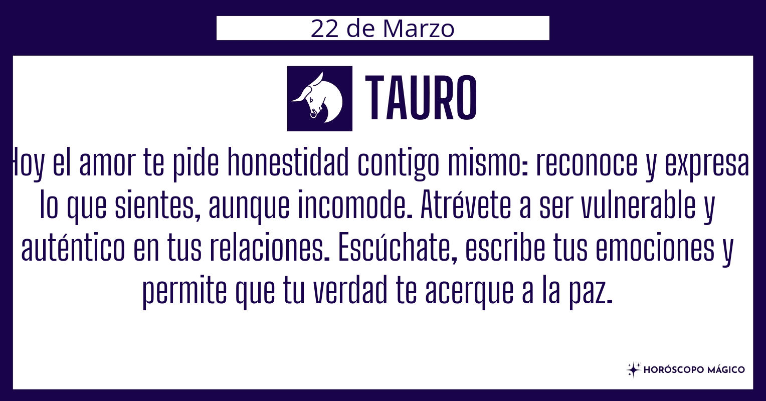 ♉ Tauro hoy Domingo 22 de Marzo | Horóscopo Mágico