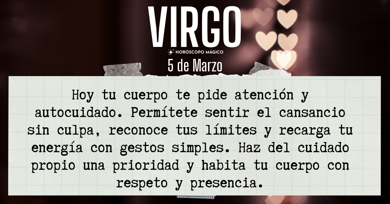 ♍ Virgo hoy Jueves 5 de Marzo | Horóscopo Mágico