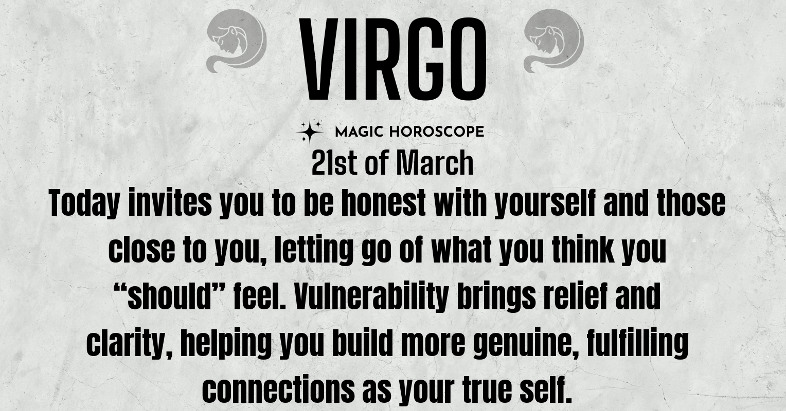 ♍ Virgo today Saturday 21st of March | Magic Horoscope